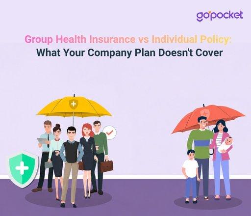 Group Health Insurance vs Individual Policy
