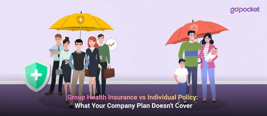 Group Health Insurance vs Individual Policy