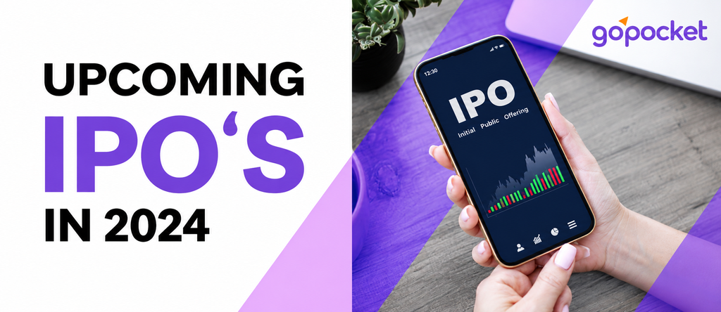 Upcoming IPOs in 2024: Stay Ahead of the Market Trends