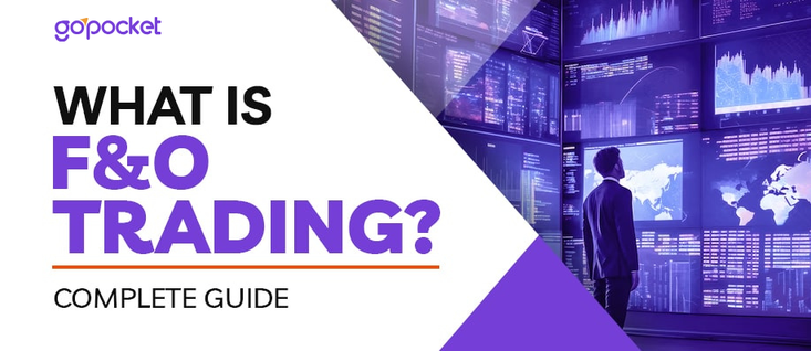 Understanding Futures & Options Trading: Comprehensive Guide
