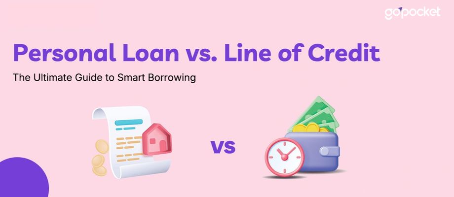 Personal Loan vs Line of Credit